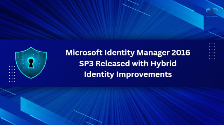 Microsoft Identity Manager 2016 SP3 Released with Hybrid Identity Improvements 2
