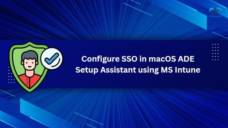 How to Configure SSO in macOS ADE Setup Assistant using MS Intune 4
