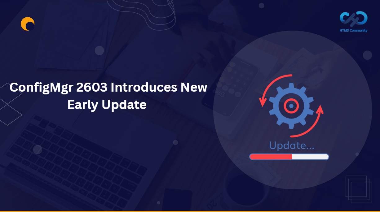 ConfigMgr 2603 Introduces New Early Update Enrollment Process 1