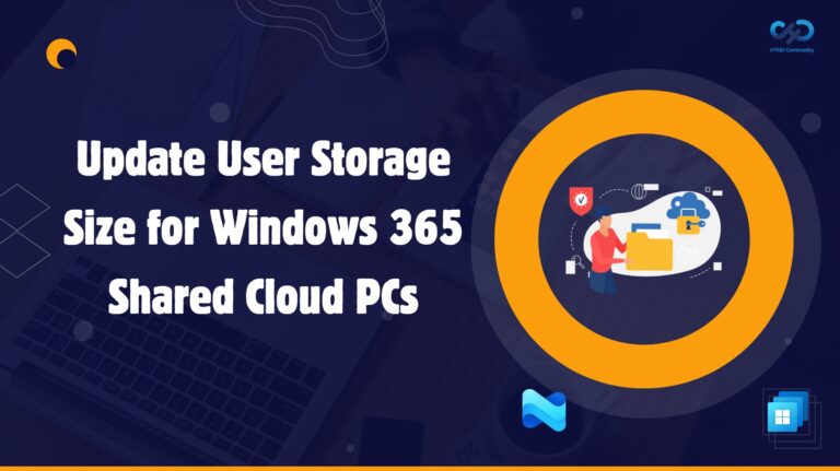 Easy Way to Update User Storage Size for Windows 365 Shared Cloud PCs. Fig. 1