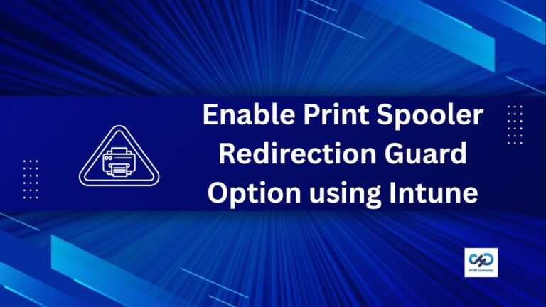 Enable Print Spooler Redirection Guard Option using Intune