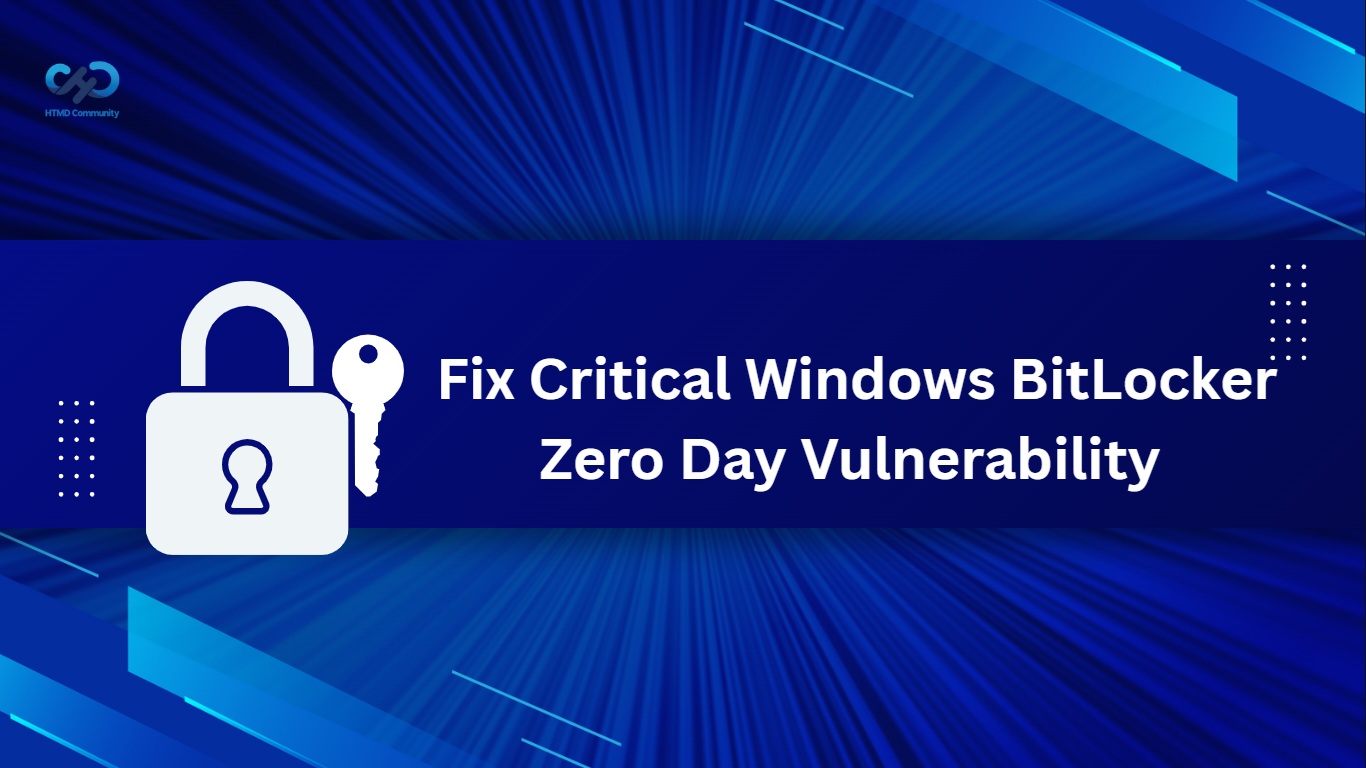 Fix Critical Windows BitLocker Zero Day Vulnerability Allows Attackers to Bypass Encryption 1 Fix Critical Windows BitLocker Zero Day Vulnerability Allows Attackers to Bypass Encryption