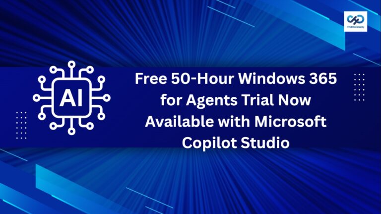 Free 50-Hour Windows 365 for Agents Trial Now Available with Microsoft Copilot Studio
