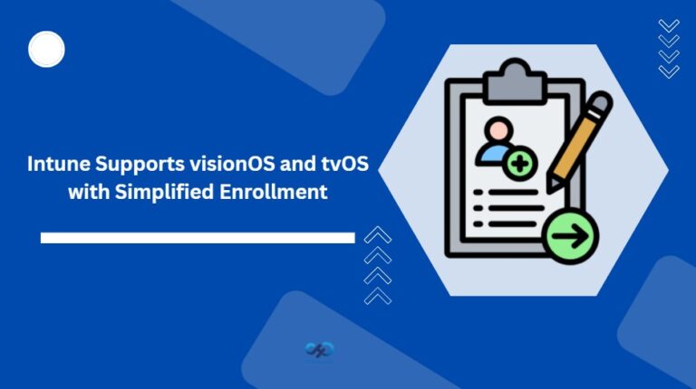 Intune-Now-Supports-visionOS-and-tvOS-with-Easier-Device-Enrollment