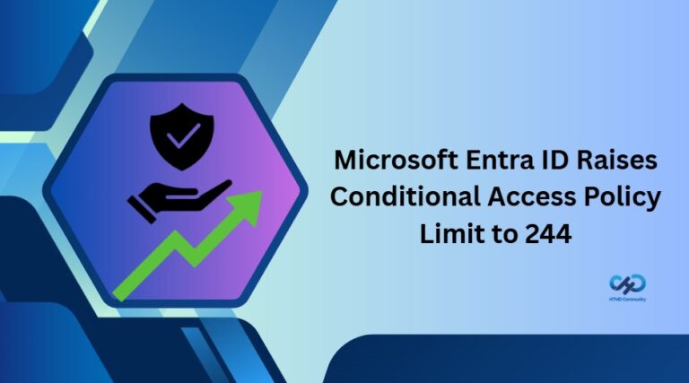 Microsoft-Entra-ID-Increases-Conditional-Access-Policy-Limit-2