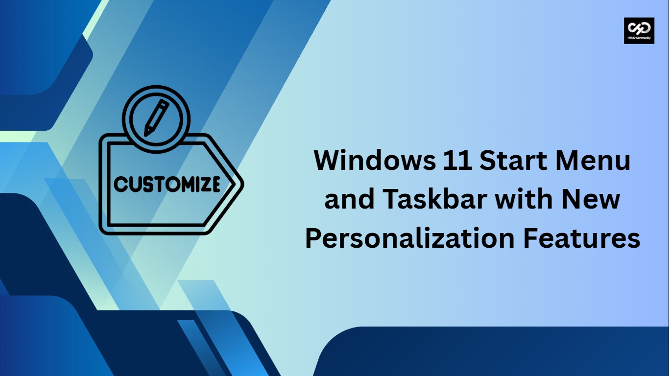 Microsoft Improves Windows 11 Start Menu and Taskbar with New Personalization Features and Quality Enhancements 1 Microsoft Improves Windows 11 Start Menu and Taskbar with New Personalization Features and Quality Enhancements