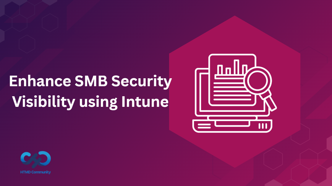 Enable Audit Logs for SMB Servers without Signing Support using Intune