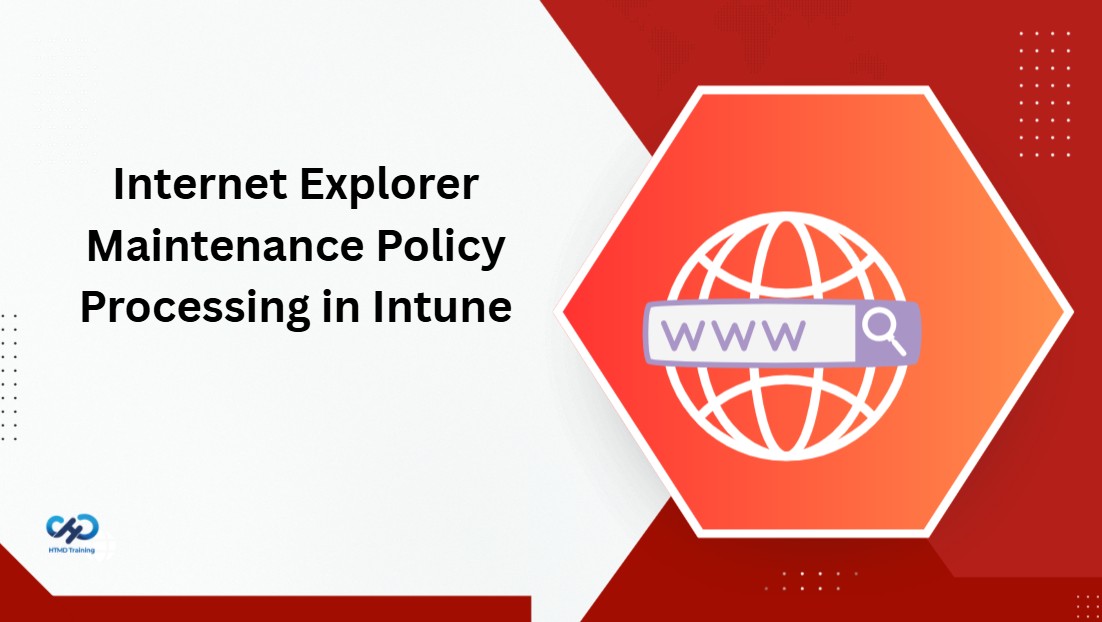 Configure Internet Explorer Maintenance Policy Processing using Microsoft Intune 1 Configure Internet Explorer Maintenance Policy Processing using Microsoft Intune 1