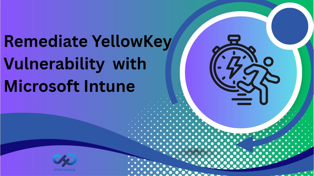 YellowKey: BitLocker Bypass CVE‑2026‑45585 - Detect & Remediate Automatically with Microsoft Intune 1 YellowKey: BitLocker Bypass (CVE‑2026‑45585) - Detect & Remediate Automatically with Microsoft Intune