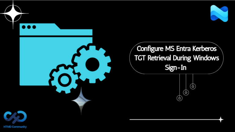 Configure MS Entra Kerberos TGT Retrieval During Windows Sign-In using Intune for Entra-Joined and Hybrid-Joined Devices
