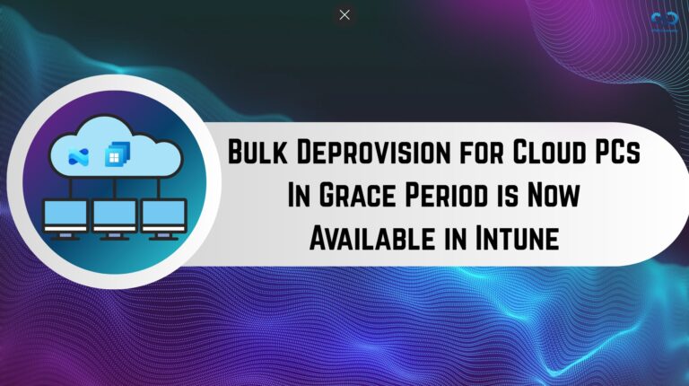 Bulk Deprovision for Cloud PCs In Grace Period is Now Available in Intune. Fig. 1