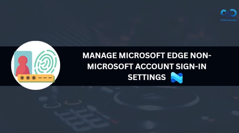 Configure Microsoft Edge Non-Microsoft Account Sign-in to Manage Browser Authentication using Intune 1