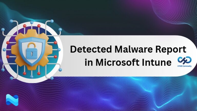 Detected Malware Report in Microsoft Intune to Device Malware Status Detection Count and Detailed Threat Information 1