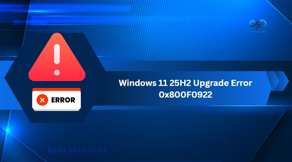 Windows 11 25H2 Upgrade Fails with Error 0x800F0922 Due to Insufficient EFI Partition Space 1 Windows-11-25H2-Upgrade