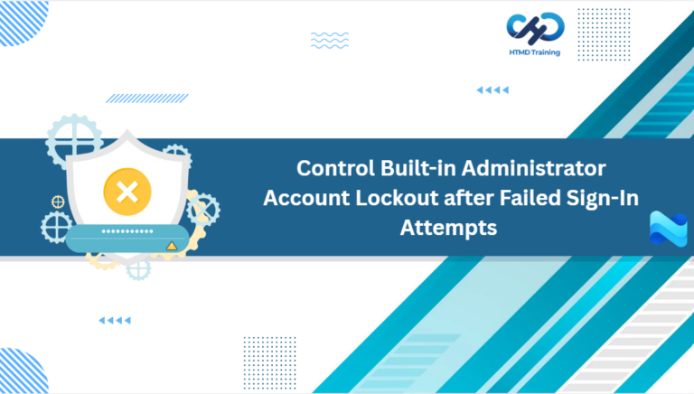 Control Built-in Administrator Account Lockout after Failed Sign-In Attempts using Microsoft Intune